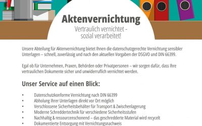Aktenvernichtung – vertraulich vernichtet, sozial verarbeitet.